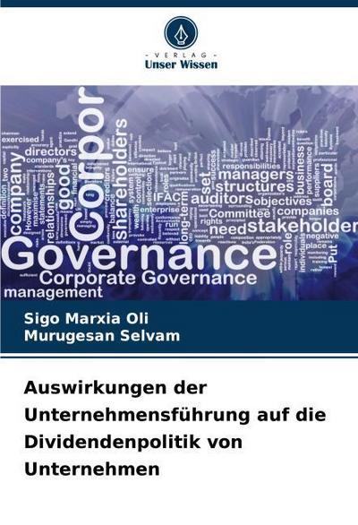 Auswirkungen der Unternehmensführung auf die Dividendenpolitik von Unternehmen