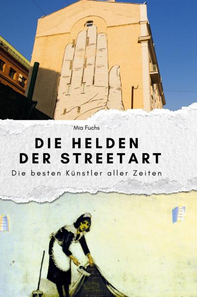 Die Helden der Streetart