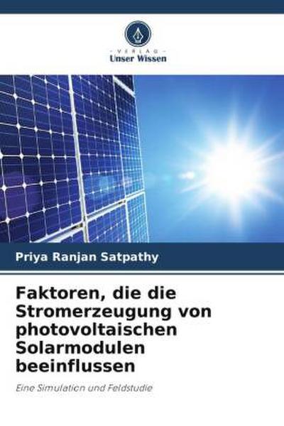 Faktoren, die die Stromerzeugung von photovoltaischen Solarmodulen beeinflussen