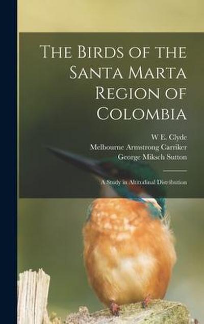 The Birds of the Santa Marta Region of Colombia