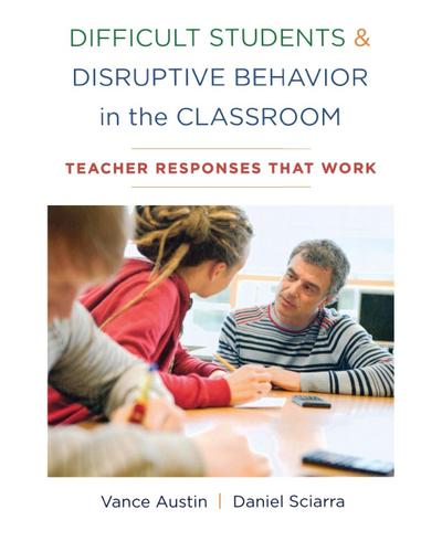 Difficult Students and Disruptive Behavior in the Classroom