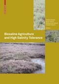 Biosaline Agriculture and High Salinity Tolerance