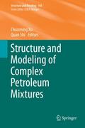 Structure and Modeling of Complex Petroleum Mixtures