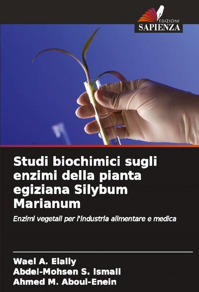 Studi biochimici sugli enzimi della pianta egiziana Silybum Marianum