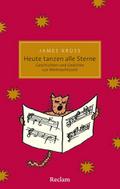Heute tanzen alle Sterne. Die schönsten Geschichten und Gedichte zur Weihnachtszeit
