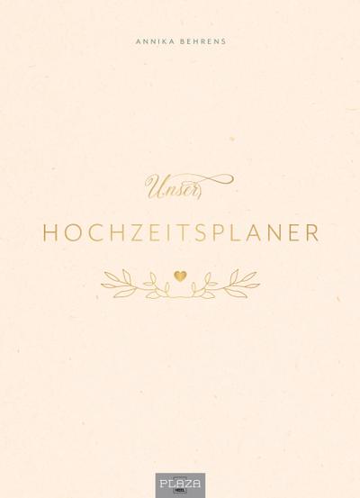 Unser Hochzeitsplaner - Wedding Planer und Erinnerungsalbum
