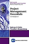 Project Management Essentials, Second Edition