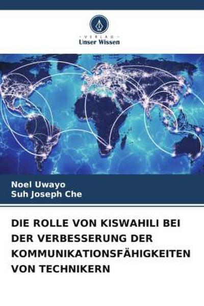 DIE ROLLE VON KISWAHILI BEI DER VERBESSERUNG DER KOMMUNIKATIONSFÄHIGKEITEN VON TECHNIKERN