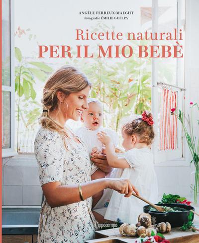 Ricette naturali per il mio bebè