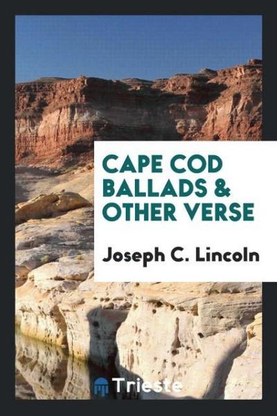Cape Cod Ballads & Other Verse