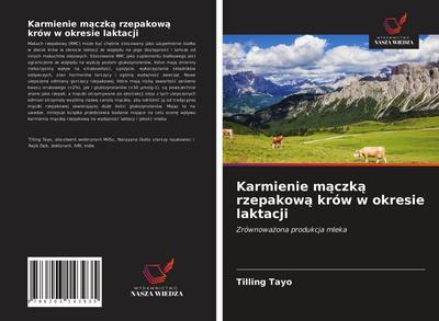 Karmienie m¿czk¿ rzepakow¿ krów w okresie laktacji