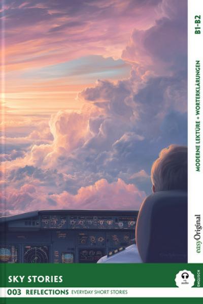 Sky Stories - Reflections: 10 Everyday Short Stories vol. 002 - B1-B2 (+ Audio-Online)