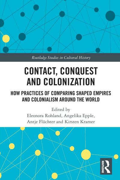 Contact, Conquest and Colonization