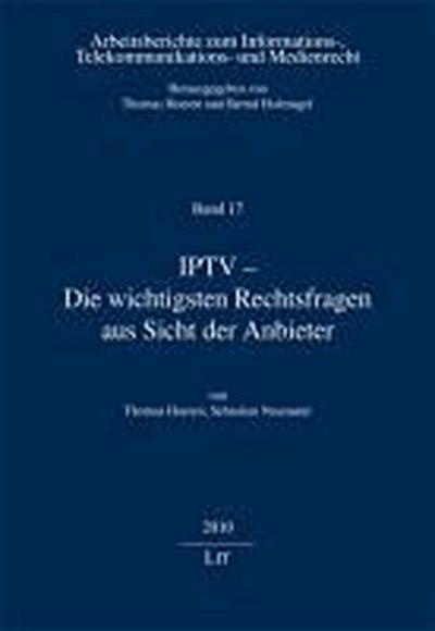 IPTV - Die wichtigsten Rechtsfragen aus Sicht der Anbieter