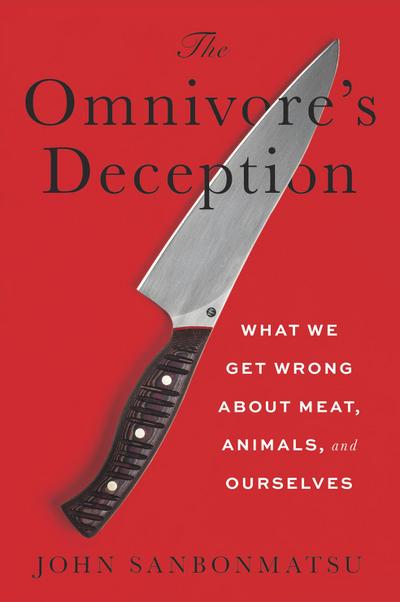 The Omnivore’s Deception