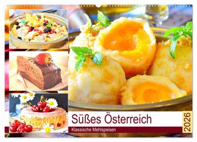 Süßes Österreich. Klassische Mehlspeisen (Wandkalender 2026 DIN A2 quer), CALVENDO Monatskalender