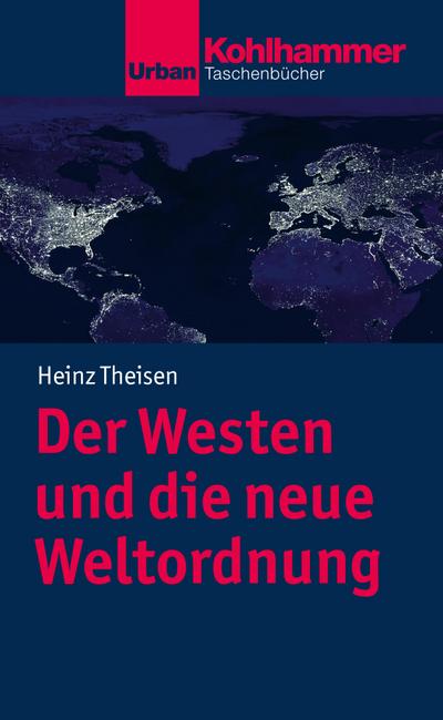 Theisen, H: Westen und die neue Weltordnung
