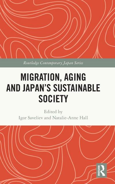 Migration, Aging and Japan’s Sustainable Society