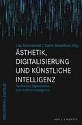 Ästhetik, Digitalisierung und Künstliche Intellige