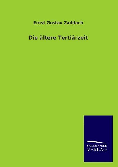 Die ältere Tertiärzeit