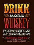 Drink More Whiskey