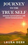 Journey to the True Self