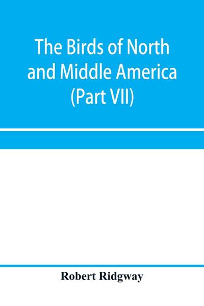 The birds of North and Middle America