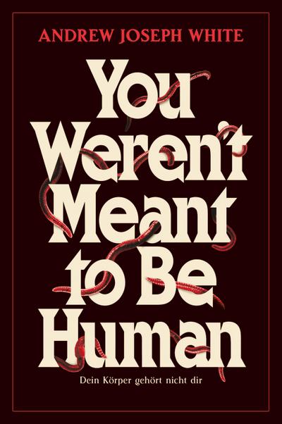 You weren’t meant to be Human - Dein Körper gehört nicht dir