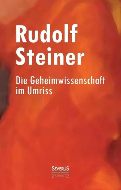 Die Geheimwissenschaft im Umriss