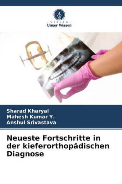 Neueste Fortschritte in der kieferorthopädischen Diagnose