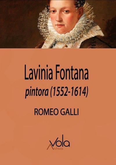 Lavinia Fontana, pintora, 1552-1614