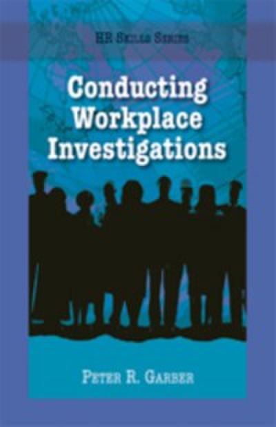 HR Skills Series - Conducting Workplace Investigations