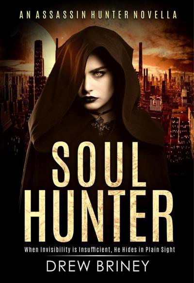 Soul Hunter (Assassin Hunter, #2)