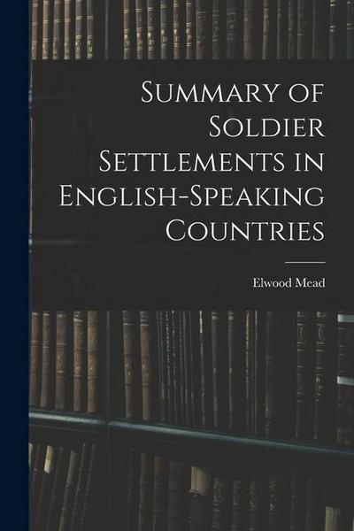 Summary of Soldier Settlements in English-speaking Countries