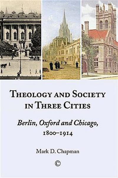Theology and Society in Three Cities