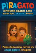 Pira-gato: O Pequeno Gigante Gato Pirata Azul Com Poderes Mágicos