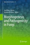 Morphogenesis and Pathogenicity in Fungi (Topics in Current Genetics, 22, Band 22)