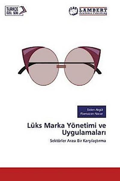 Lüks Marka Yönetimi ve Uygulamalar¿