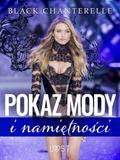 Pokaz mody i namietnosci - opowiadanie erotyczne