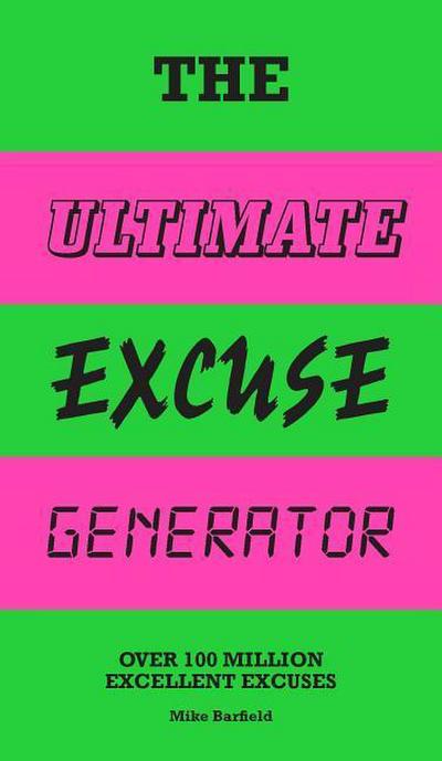 The Ultimate Excuse Generator