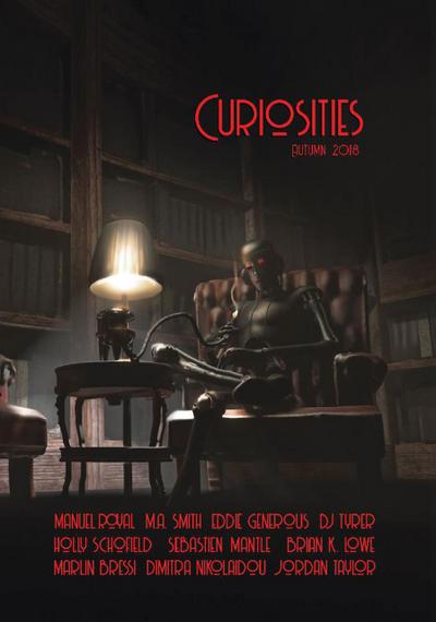 Curiosities #4: Autumn 2018 (Curiosities Anthology Series, #4)
