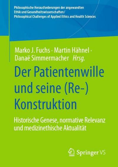 Der Patientenwille und seine (Re-)Konstruktion