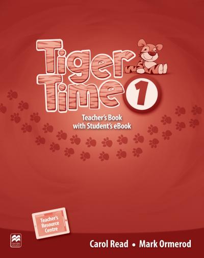 Tiger Time 1: Teacher’s Book + ebook + Online Resource Centre