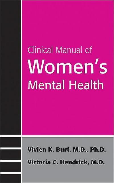 Clinical Manual of Women’s Mental Health