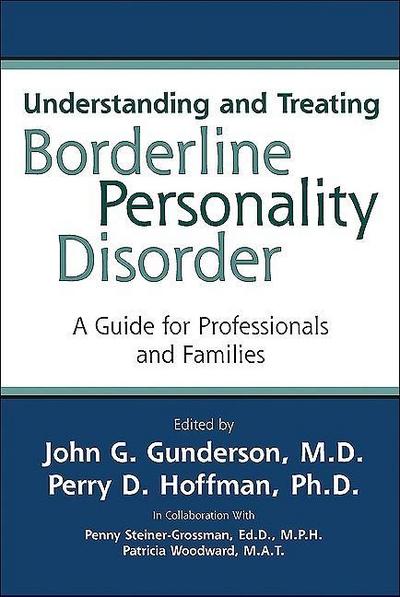 Understanding and Treating Borderline Personality Disorder