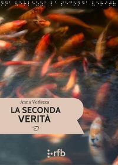 Verlezza, A: Seconda verità