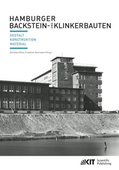 Hamburger Backstein- und Klinkerbauten : Gestalt, Konstruktion, Material