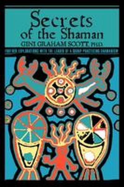 Secrets Of The Shaman