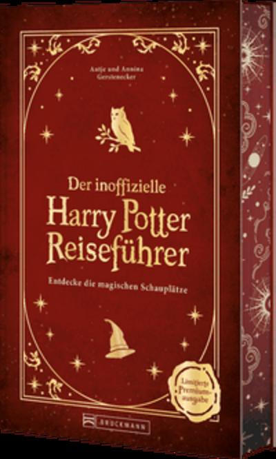 Premiumausgabe: Der inoffizielle Harry Potter Reiseführer