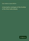 A descriptive catalogue of the Scalidæ of the West India Islands